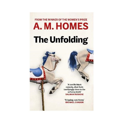 A.M. Homes The Unfolding (pocket, eng)