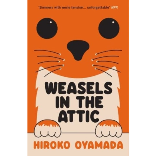 Hiroko Oyamada Weasels in the Attic (pocket, eng)