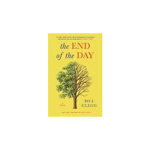 Bill Clegg The End of the Day (pocket, eng)