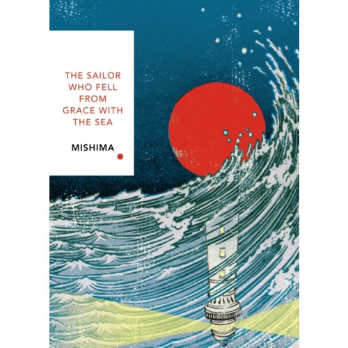 Yukio Mishima Sailor Who Fell from Grace With the Sea (pocket, eng)