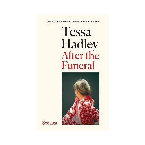 Tessa Hadley After the Funeral (inbunden, eng)