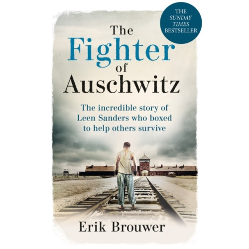 Erik Brouwer The Fighter of Auschwitz (pocket, eng)