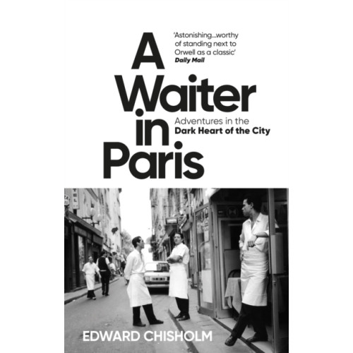 Edward Chisholm A Waiter in Paris (pocket, eng)