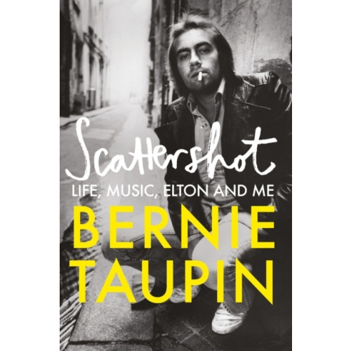 Bernie Taupin Scattershot (häftad, eng)