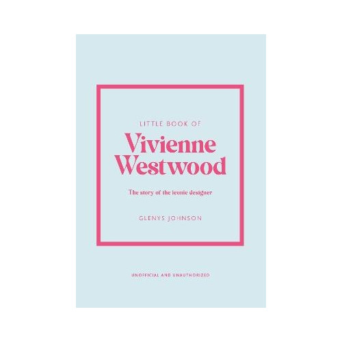 Glenys Johnson Little Book of Vivienne Westwood (inbunden, eng)
