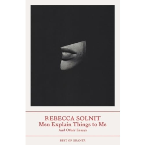 Rebecca Solnit Men Explain Things to Me (pocket, eng)