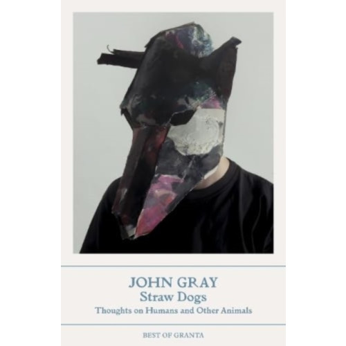 John Gray Straw Dogs (pocket, eng)