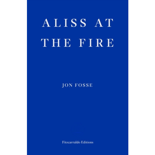 Jon Fosse Aliss at the Fire (pocket, eng)