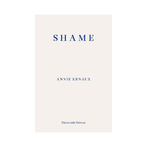 Annie Ernaux Shame - WINNER OF THE 2022 NOBEL PRIZE IN LITERATURE (pocket, eng)