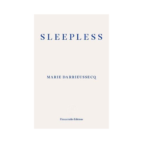 Marie Darrieussecq Sleepless (pocket, eng)