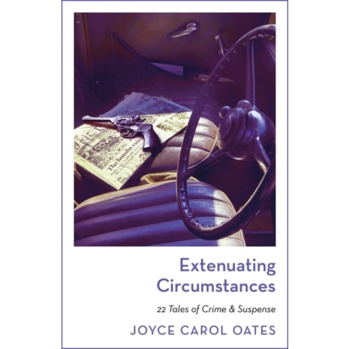 Joyce Carol Oates Extenuating Circumstances (pocket, eng)