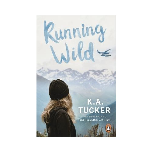 K.A. Tucker Running Wild (pocket, eng)