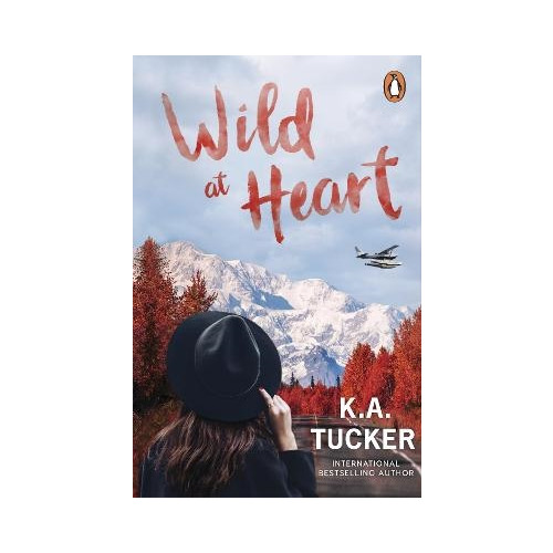 K.A. Tucker Wild at Heart (pocket, eng)