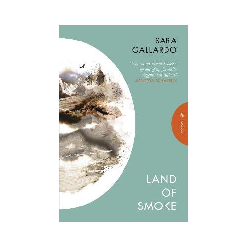 Sara Gallardo Land of Smoke (pocket, eng)