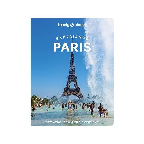 Danette St Onge Lonely Planet Experience Paris (pocket, eng)