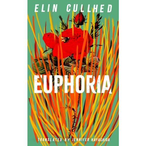 Elin Cullhed Euphoria (häftad, eng)