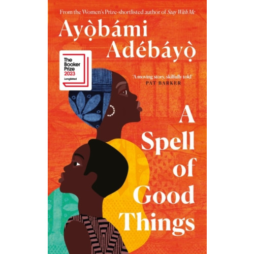 Ayobami Adebayo A Spell of Good Things (häftad, eng)