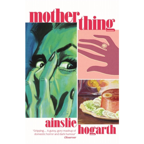 Ainslie Hogarth Motherthing (pocket, eng)
