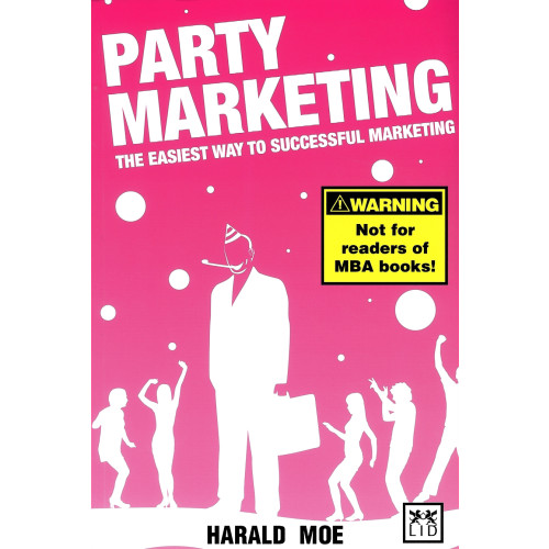 WayTo Communication Party marketing : the easiest way to successful marketing (bok, danskt band, eng)
