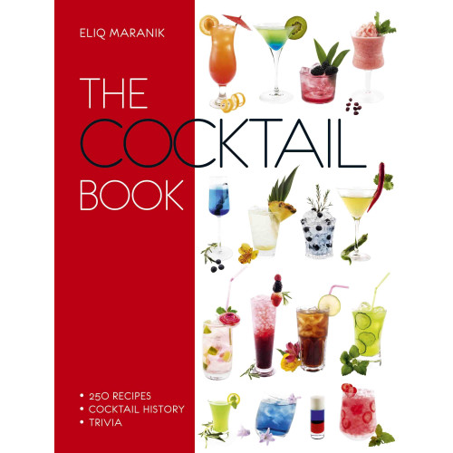 Eliq Maranik The Cocktail Book (inbunden, eng)