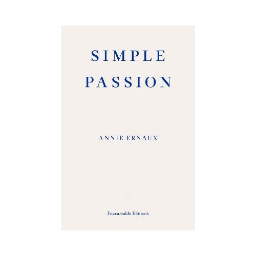 Annie Ernaux Simple Passion (pocket, eng)