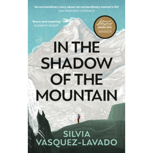 Silvia Vasquez-Lavado In The Shadow of the Mountain (pocket, eng)