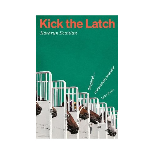 Kathryn Scanlan Kick the Latch (pocket, eng)
