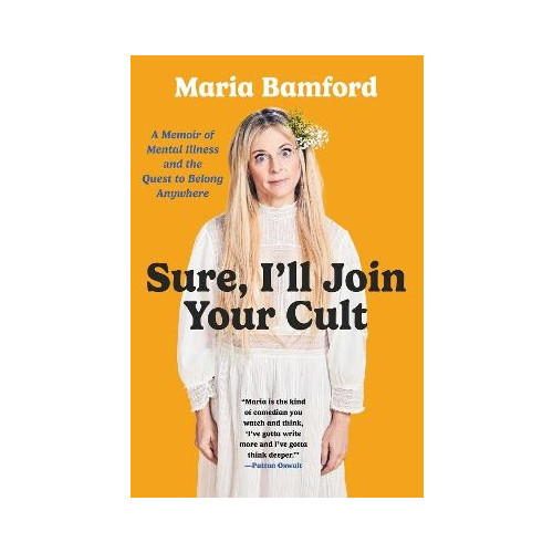 Maria Bamford Sure, I'll Join Your Cult (inbunden, eng)