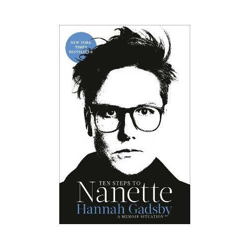 Hannah Gadsby Ten Steps to Nanette (häftad, eng)