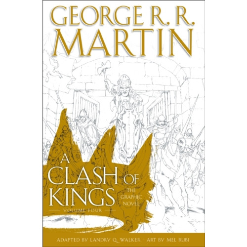 George R.R. Martin A Clash of Kings: The Graphic Novel: Volume Four (inbunden, eng)