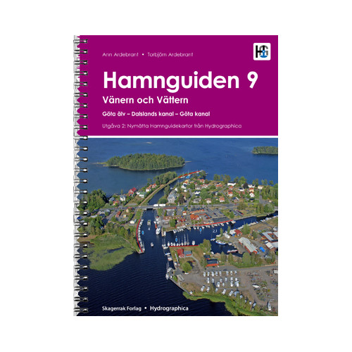 Läromedelsförlaget Skagerrak Hamnguiden 9. Vänern och Vättern, Göta älv - Dalslands kanal - Göta kanal (bok, spiral)