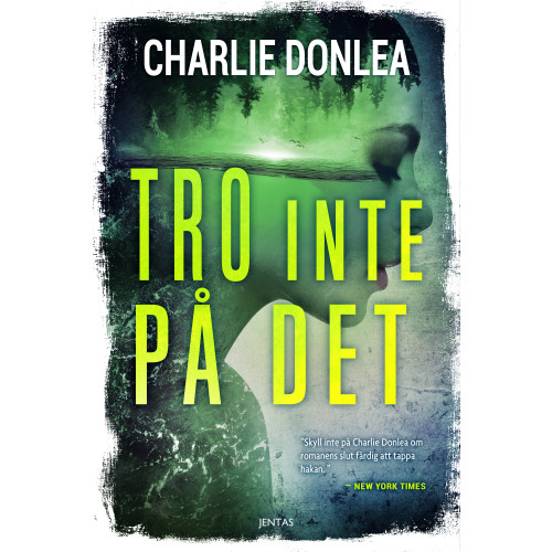 Charlie Donlea Tro inte på det (bok, danskt band)
