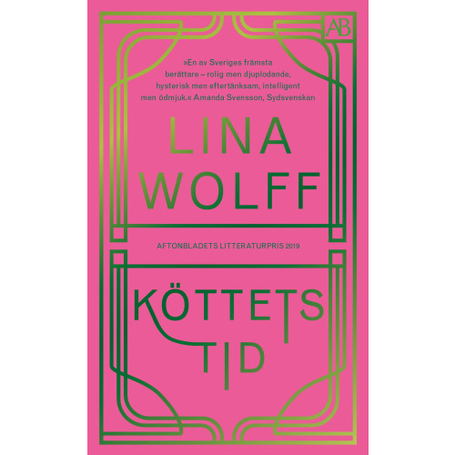Lina Wolff Köttets tid (pocket)