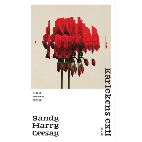 Sandy Harry Ceesay Kärlekens exil (inbunden)