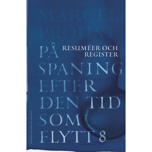 Marcel Proust På spaning efter den tid som flytt. VIII, Resuméer och register (bok, danskt band)