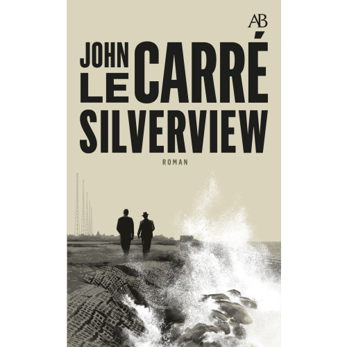 John le Carré Silverview (pocket)