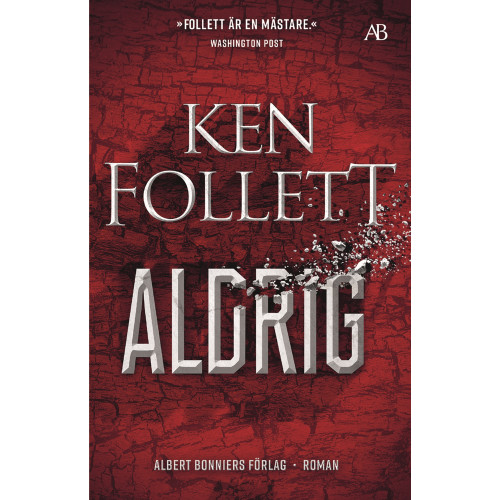 Ken Follett Aldrig (bok, storpocket)