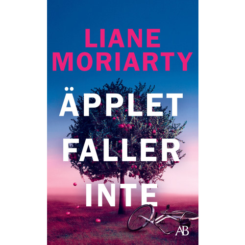 Liane Moriarty Äpplet faller inte (pocket)