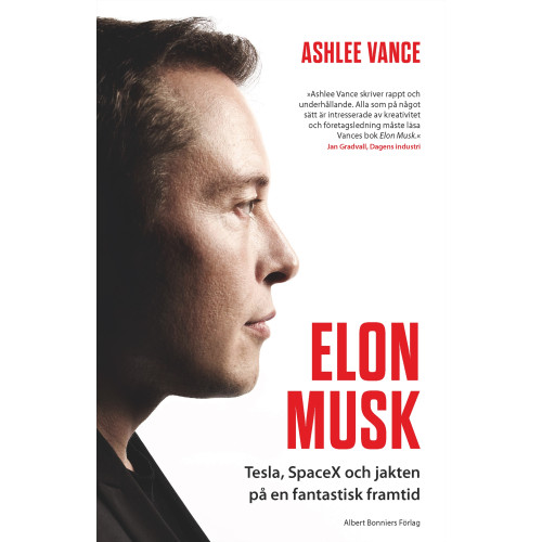 Ashlee Vance Elon Musk : Tesla, SpaceX och jakten på en fantastisk framtid (bok, storpocket)
