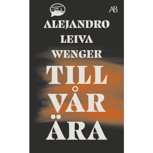 Alejandro Leiva Wenger Till vår ära (pocket)