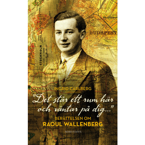 Ingrid Carlberg "Det står ett rum här och väntar på dig ..." : berättelsen om Raoul Wallenberg (pocket)