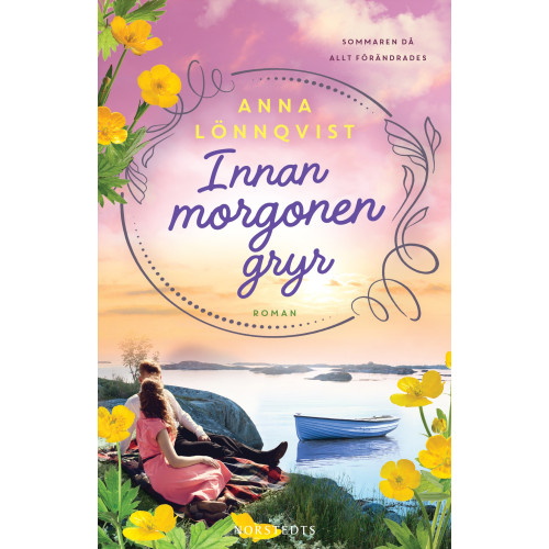 Anna Lönnqvist Innan morgonen gryr (inbunden)
