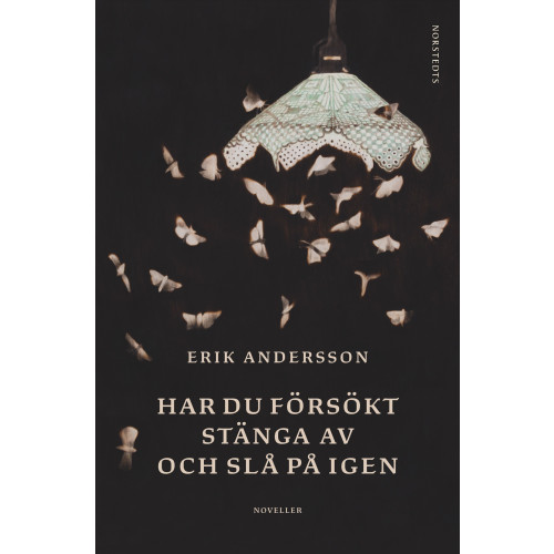 Erik Andersson Har du försökt stänga av och slå på igen : noveller (inbunden)