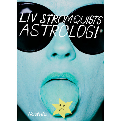 Liv Strömquist Liv Strömquists astrologi (bok, flexband)