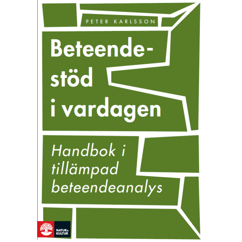 Peter Karlsson Beteendestöd i vardagen : handbok i tillämpad beteendeanalys (bok, flexband)