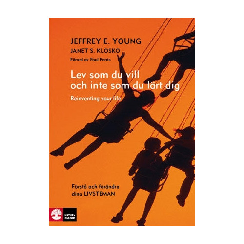 Jeffrey Young Lev som du vill och inte som du lärt dig (inbunden)