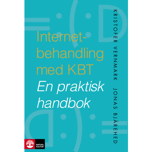 Jonas Bjärehed Internetbehandling med KBT : En praktisk handbok (bok, kartonnage)