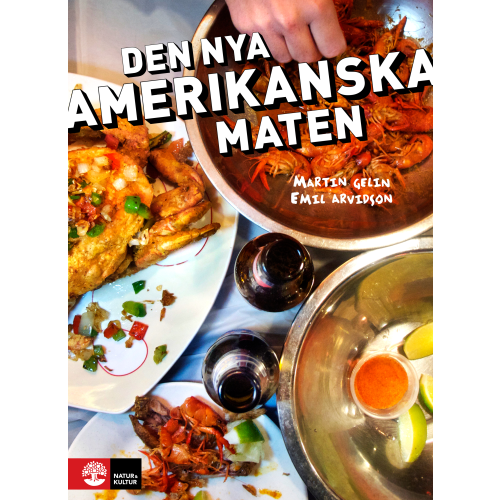 Natur & Kultur Allmänlitteratur Den nya amerikanska maten (bok, flexband)