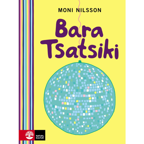 Moni Nilsson Bara Tsatsiki (inbunden)