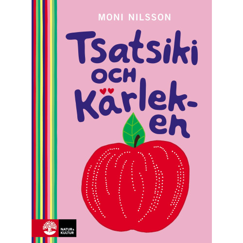 Moni Nilsson Tsatsiki och kärleken (inbunden)